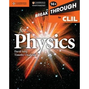 Breakthrough to CLIL for Physics Age 14+ Workbook - Sanger, David