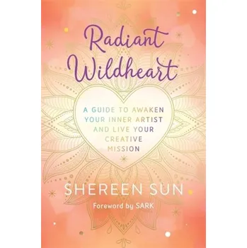 Radiant Wildheart - Choudhury, Shereen