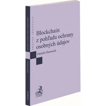 Blockchain z pohľadu ochrany osobných údajov - Daniela Hanousek