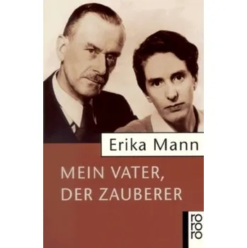 Literární biografie Mein Vater, der Zauberer - Roesch, Roselyne