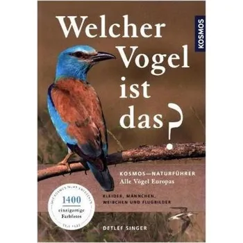 Encyklopedie Welcher Vogel ist das? - Singer, Detlef