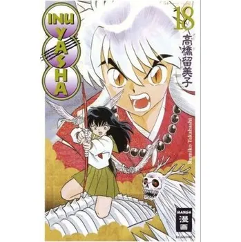 Inu Yasha New Edition. Bd.18 - Takahashi, Rumiko