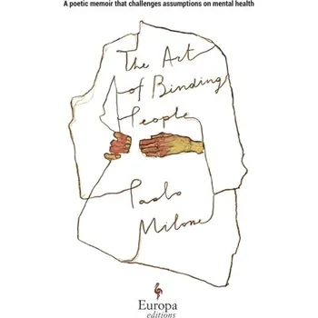 Literární biografie The Art of Binding People - Milone, Paolo