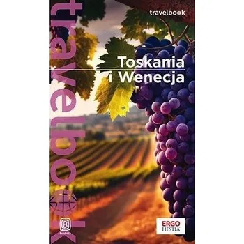 Cestování Toskania i Wenecja. Travelbook w.4 - Masternak Agnieszka