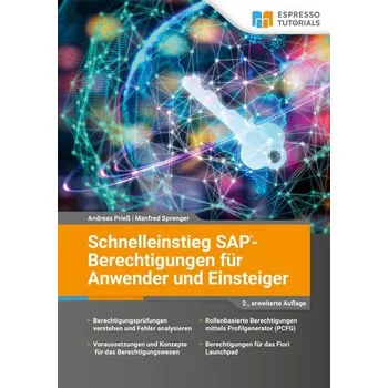 SAP-Berechtigungen für Anwender und Einsteiger - Prieß, Andreas [DE] (2022, Brožovaná, Espresso Tutorials GmbH)