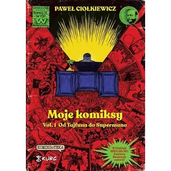 Komiks pro dospělé Moje komiksy T.1 Od Tajfuna do Supermana - Ciołkiewicz Paweł
