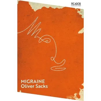 Populárně naučná literatura pro dospělé Migraine - Sacks, Oliver