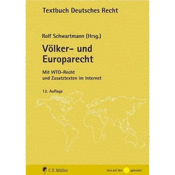 Völker- und Europarecht - Schwartmann, Rolf [DE] (2022, Brožovaná, Müller C.F.)