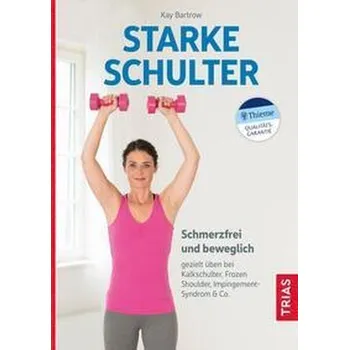 Starke Schulter - Bartrow, Kay [DE] (2023, Brožovaná, Trias)