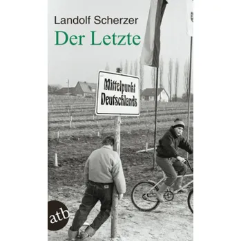 Der Letzte - Scherzer, Landolf