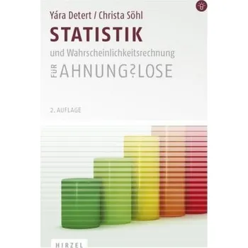 Matematika Statistik und Wahrscheinlichkeitsrechnung für Ahnungslose - Detert, Yára