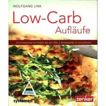 Low-Carb-Aufläufe - Link, Wolfgang