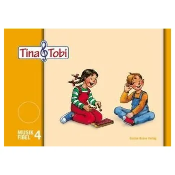 Tina & Tobi, Schülerlernmittel, 4. Halbjahr - Verband deutscher Musikschulen e. V.