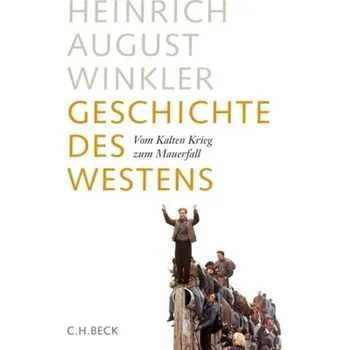 Vom Kalten Krieg zum Mauerfall - Winkler, Heinrich August
