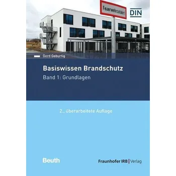 Basiswissen Brandschutz. - Geburtig, Gerd