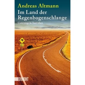 Literární cestopis Im Land der Regenbogenschlange - Altmann, Andreas