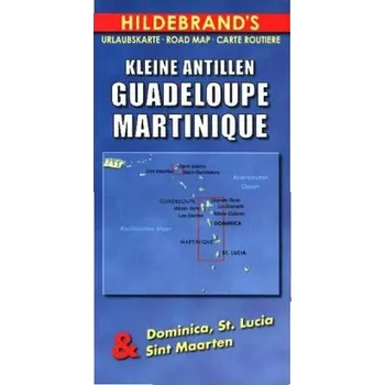 Hildebrand's Urlaubskarte Kleine Antillen, Guadeloupe, Martinique. Lesser Antilles, Guadeloupe, Martinique / Petites Antilles, G