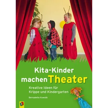 Kita-Kinder machen Theater - Kowolik, Bernadette