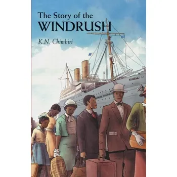 The Story of Windrush - Chimbiri, Kandace