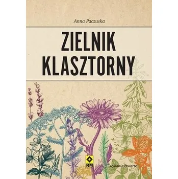 Zielnik klasztorny w.4 - Anna Paczuska