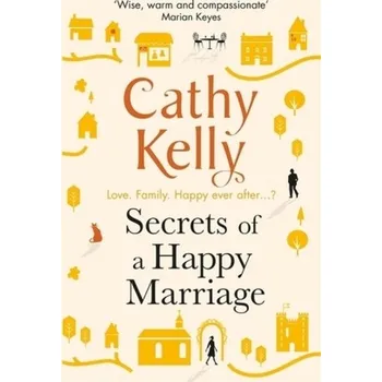 Secrets of a Happy Marriage - Kelly, Cathy