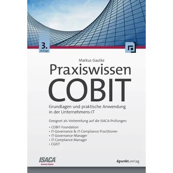 Technika Praxiswissen COBIT - Gaulke, Markus [DE] (2020, Vázaná, Dpunkt.Verlag GmbH)