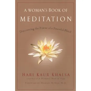 A Woman's Book of Meditation - Khalsa, Harijot Kaur