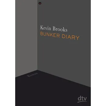 Bunker Diary - Brooks, Kevin [DE] (2016, Brožovaná, DTV)