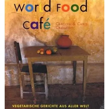 World Food Café - Caldicott, Carolyn
