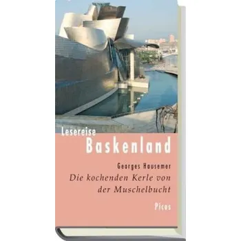 Literární cestopis Lesereise Baskenland - Hausemer, Georges