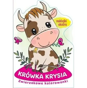 První čtění Zwierzakowe kolorowanki. Krówka Krysia - praca zbiorowa