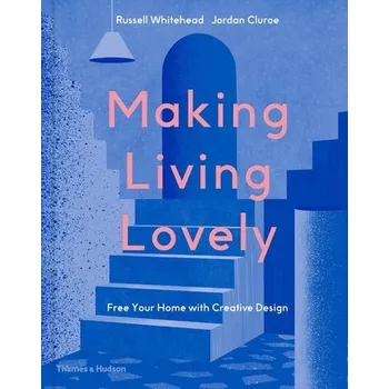 Making Living Lovely - Whitehead, Russell