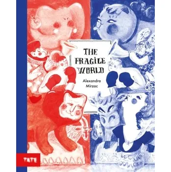 Anglický jazyk The Fragile World - Mirzac, Alexandra