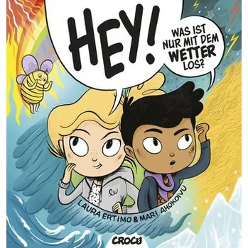 Příroda Hey! Was ist nur mit dem Wetter los? - Ertimo, Mari Ahokoivu Laura