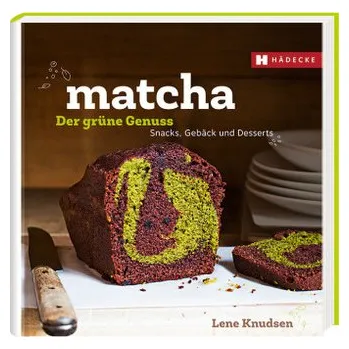 Matcha - der grüne Genuss - Knudsen, Lene