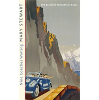 Nine Coaches Waiting - Mary Stewart
