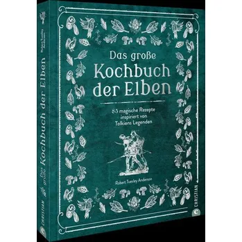 Das große Kochbuch der Elben - Tuesley Anderson, Robert