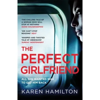 The Perfect Girlfriend - Hamilton Karen [EN] (2018, Brožovaná, Headline Publishing Group)