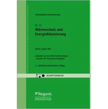 Wärmeschutz und Energiebilanzierung - Leistungsbild und Honorierung - AHO Ausschuss der Verbände und Kammern der Ingenieure und Architekte