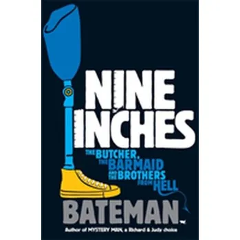 Nine Inches - Bateman