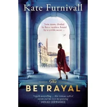The Betrayal - Furnivall, Kate