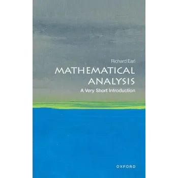 Matematika Mathematical Analysis: A Very Short Introduction - Golden, Earl of Bradford Richard, III