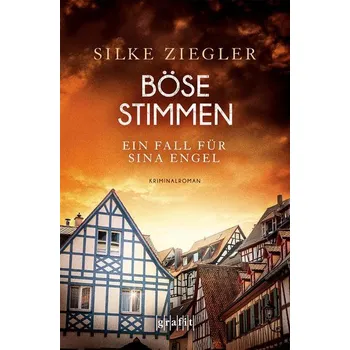 Böse Stimmen. Ein Fall für Sina Engel - Ziegler, Silke