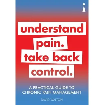 A Practical Guide to Chronic Pain Management - Walton, David