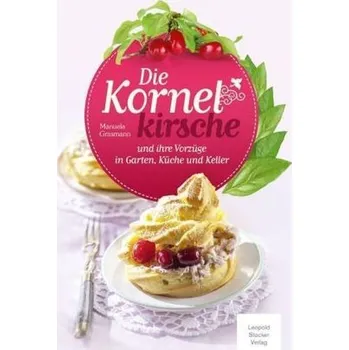 Die Kornelkirsche - Grasmann, Manuela