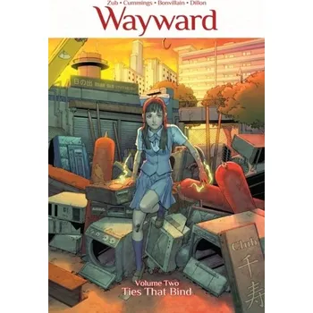 Kniha Wayward Volume 2: Ties That Bind - Zub, Jim