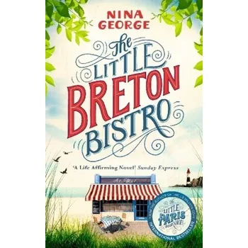 Cizojazyčná kniha The Little Breton Bistro - George, Nina [EN] (2018, Brožovaná, Little, Brown Book Group)