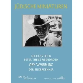 Literární biografie Aby Warburg - Bock, Nicolas