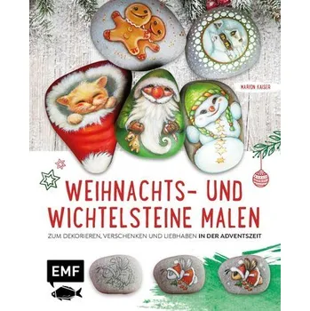 Encyklopedie Weihnachts- und Wichtelsteine malen - Kaiser, Marion