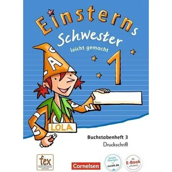 Cizí jazyk Einsterns Schwester 1. Schuljahr - Erstlesen. Leicht gemacht - Druckschrift: Buchstabenheft 3 - Bauer, Roland